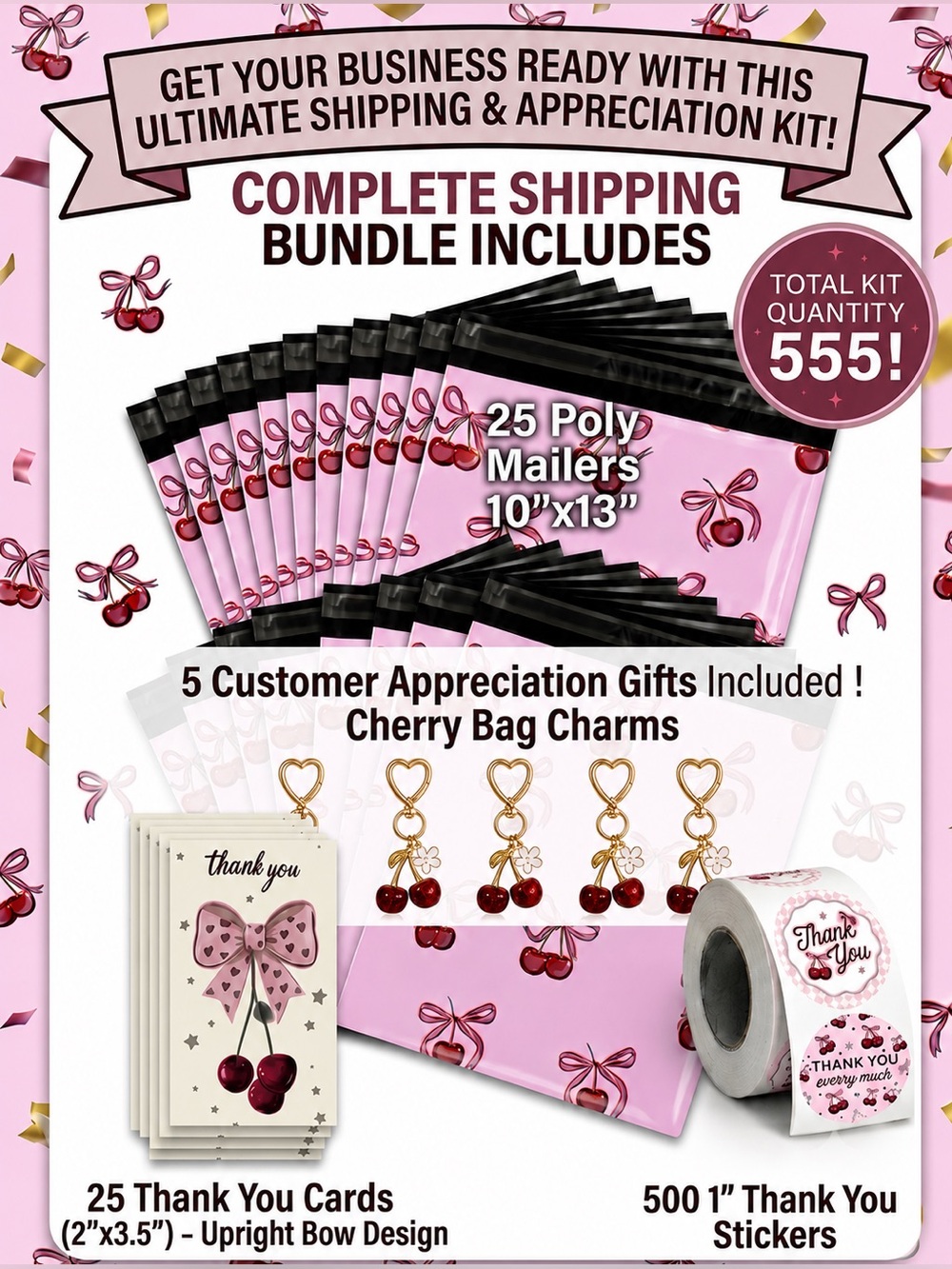 555pc Bundle 25 Poly Mailers, 25 Thank You Cards, 500 Stickers & 5 Bag Charms 🍒